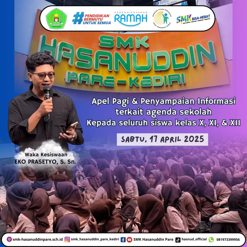 Apel Pagi dan Penyampaian Informasi Sekolah kepada Seluruh Siswa Kelas X, XI, dan XI